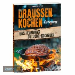 Petromax Kochbuch Draußen Kochen